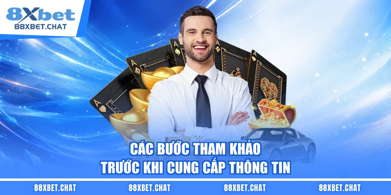 Các bước tham khảo trước khi cung cấp thông tin