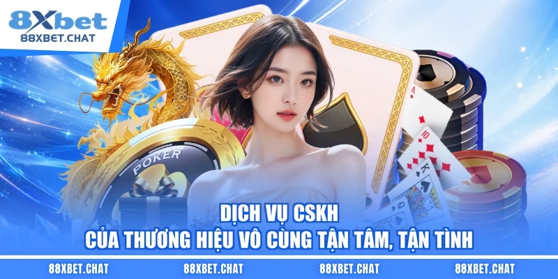 Dịch vụ CSKH của thương hiệu vô cùng tận tâm, tận tình