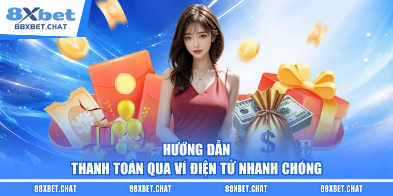 Hướng dẫn thanh toán qua ví điện tử nhanh chóng 